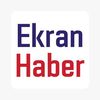 Ekran Haber
