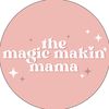 themagicmakinmama