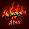 mgbemgbe_of_abia