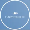 funkyfresh3d