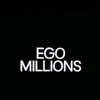 EGO MILLIONZ