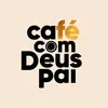 cafecomdeuspaii.oficiial