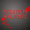 sedutor.saliente