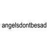 angelsdontbesad