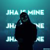 jha_is_mine