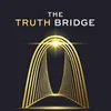 The Truth Bridge