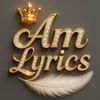 AM Lyrics
