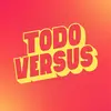 Todo Versus