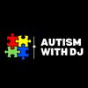 Autism with DJ