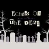 echoesofthe_dead