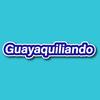 guayaquiliando