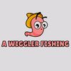 A Wiggler Fishing