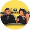 So… Let’s Talk About It Pod