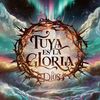 Tuya es la gloria Dios