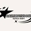 dailymotivdose1