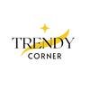 TRENDY CORNER