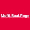 mufti.baal.roge