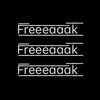 freeeaaak