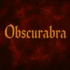 Obscurabra