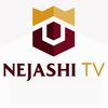 NEJASHI TV