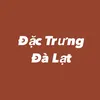 Đặc Trưng Đà Lạt