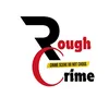 roughcrime