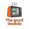 the_good_decade
