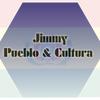 jimmypueblocultura