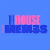 The House of Memes