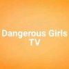 DangerousGirlsTV