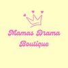 mamasdramaboutique