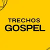 Trechos Gospel