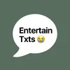 Entertain Texts