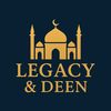 legacyanddeen