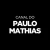 Canal do Paulo Mathias