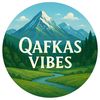 Qafqas Vibes 🏔️