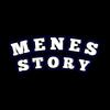 Menes'Story