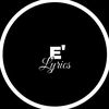 E'lyrics ♫︎