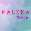 Malika Grosir