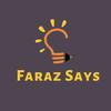 Faraz Says