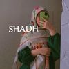 SHADH ✨