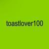 toastlover100