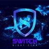 Switch Night club