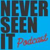 theneverseenitpodcast