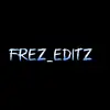 frezeditz