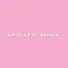 lafilledubrunch