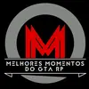 Melhores Momentos do GTA RP