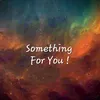 Something_For_You💫