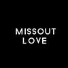 Missout Love 💫