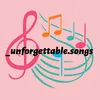 Unforgettable Songs